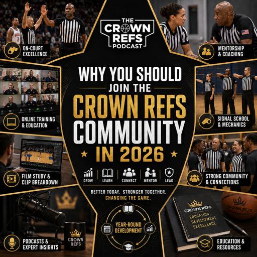 #432 Why YOU should Join the Crown Refs Community in 2026 | w/Chris Griffin | Austin Basketball Officials Association