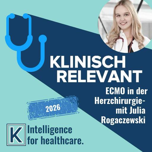 ECMO in der Herzchirurgie - mit Julia Rogaczewski