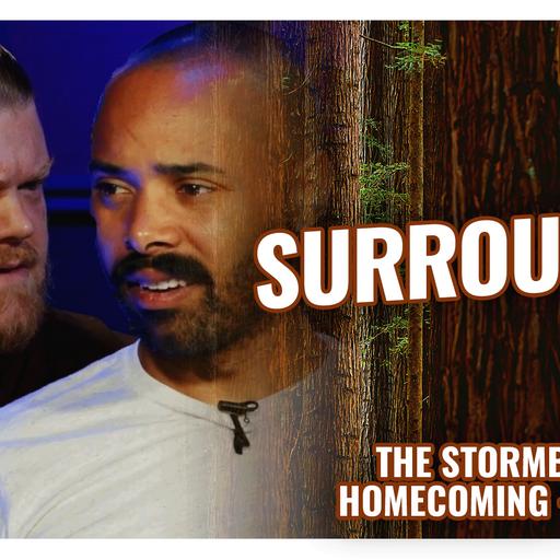 Surrounded | The Stormborn: Homecoming | Episode 10