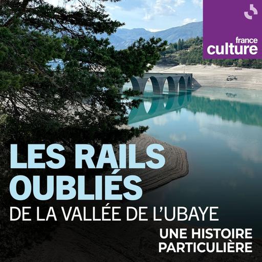 Les rails oubliés de la vallée de l’Ubaye 1/2 : Une vallée sans train