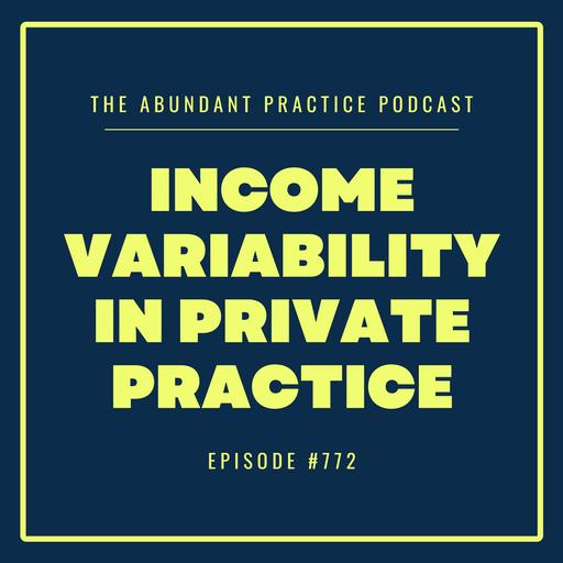 Episode #772: Will the Money Anxiety in Private Practice Ever Actually Go Away?