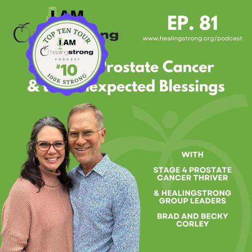 #10 of the Top Ten Tour: Stage 4 Prostate Cancer & the Unexpected Blessings | Brad and Becky Corley