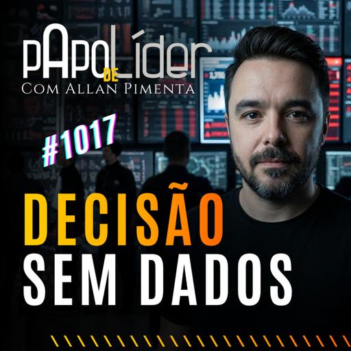 # 1017 – Decisão sem dados