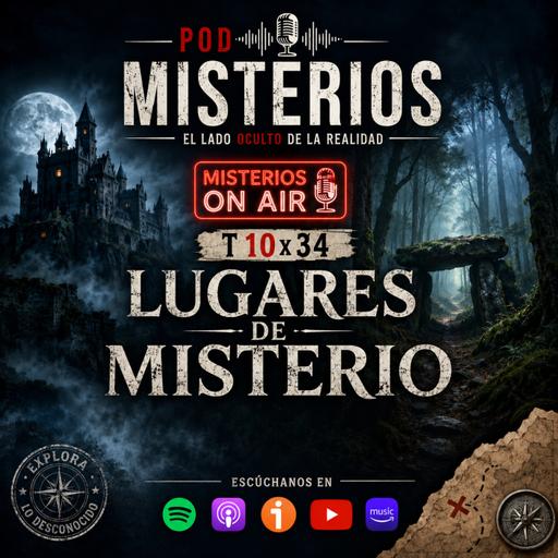 Misterios On Air T10x34: Lugares de Misterio