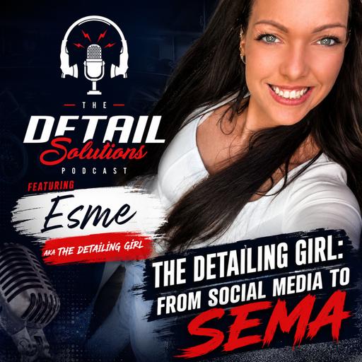 The Detailing Girl: From Social Media to SEMA