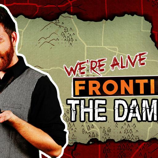 Episode 7: The Damned | We're Alive: Frontier | Season 1
