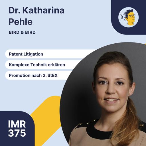 IMR375: Patent Litigation, Promotion nach dem zweiten Examen, Weg zur Partnerschaft, Unified Patent Court, Komplexe Technik verständlich erklären