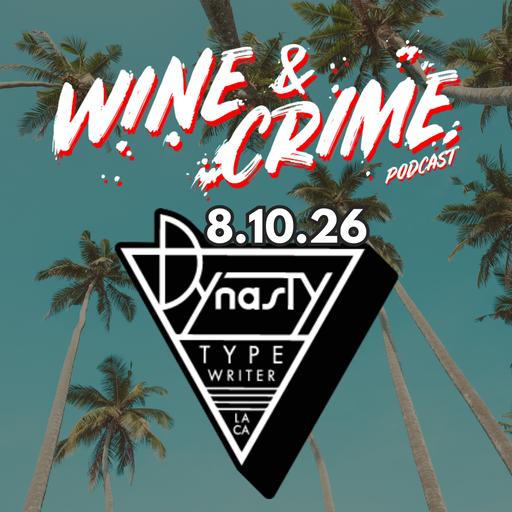 ON SALE NOW: Wine & Crime LIVE in Los Angeles!!