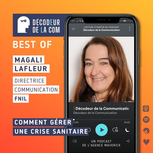 Comment Gérer une Crise Sanitaire | Magali Lafleur, dircom de la Fnil | Best Of