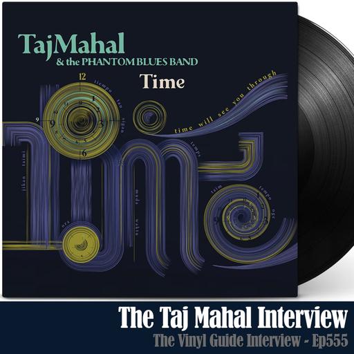 Ep555: The Taj Mahal Interview