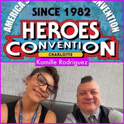 Episode 1726 - Heroes Con: Kamille Rodriguez!