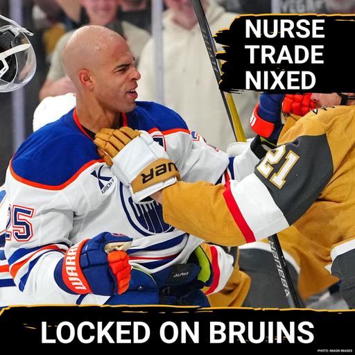 How a Bruins-Oliers Trade For Darnell Nurse Fell Apart