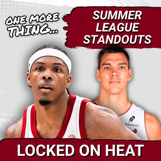 ONE MORE THING: Ryan Conwell and Vlad Goldin Stand Out Early for Heat in Summer League