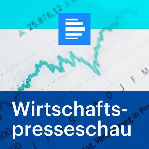 06. Juli 2026 - Die Wirtschaftspresseschau