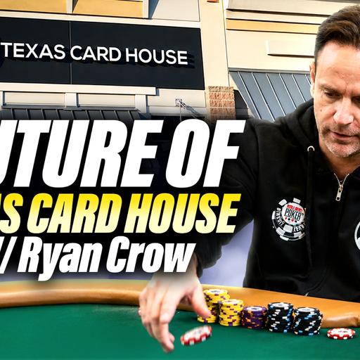 The Battle for Texas Poker: Ryan Crow Talks Future of TCH