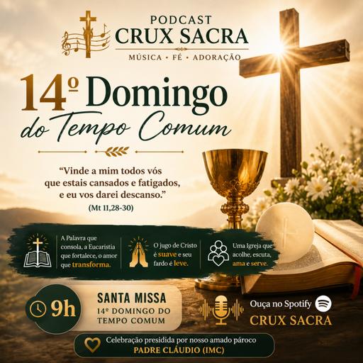 05 de Julho de 2026 - 9h - 14. Domingo Comum