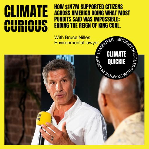 How $147m supported citizens across America doing what most pundits said was impossible: ending the reign of King Coal, with Bruce Nilles