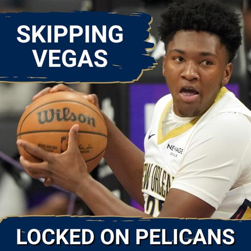 ENDORSED: Jeremiah Fears & Derik Queen OUT for Summer League—Pelicans SIGNAL True Commitment