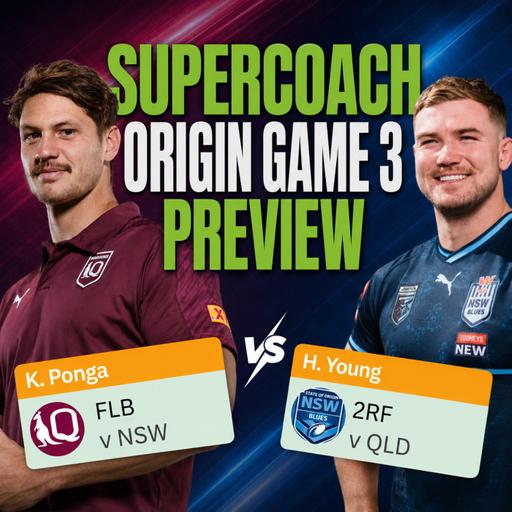 NRL SuperCoach 2026: STATE OF ORIGIN 3 SUPERCOACH 😍 The Decider!