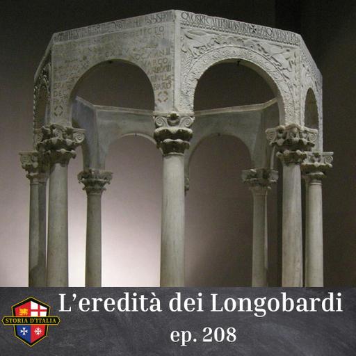 L'eredità dei Longobardi (ep. 208)