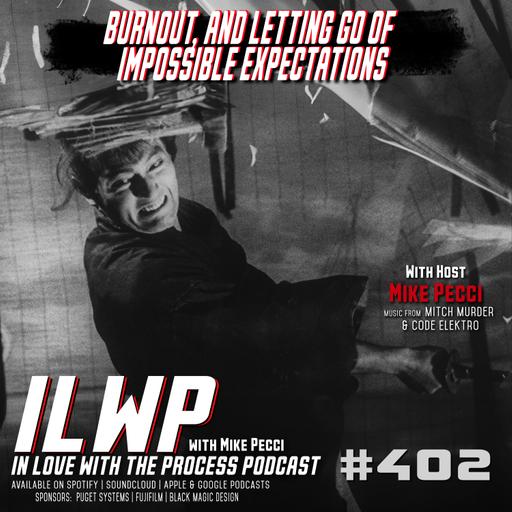 EP402 | Burnout, and Letting Go of Impossible Expectations (w/ Mike Pecci)