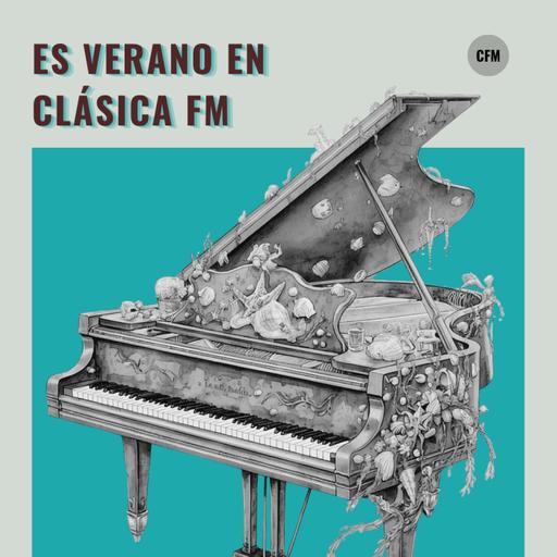 Es verano en Clásica FM