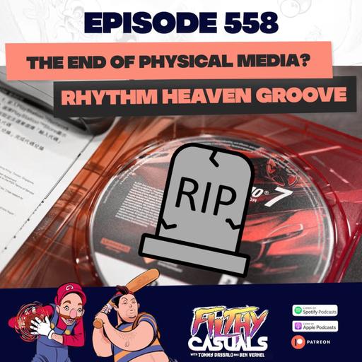 Episode 558: The End of Physical Media? Rhythm Heaven Groove