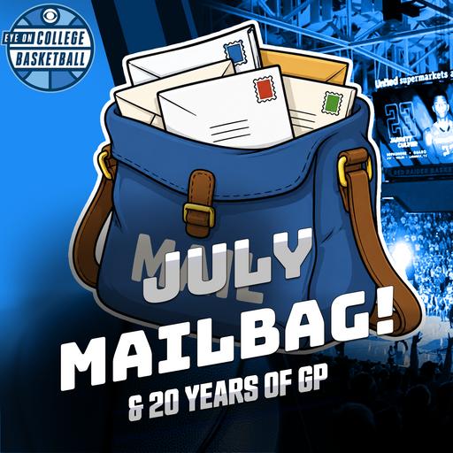 📪JULY MAILBAG! Ranking last 20 NCAA champs; NIL blue bloods; GP’s 20-year CBS anniversary + more