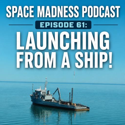 Space Madness Podcast Episode 61: The Spaceport Company
