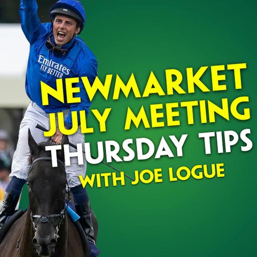 THURSDAY TIPPING | Joe Logue | Newmarket | Princess of Wales's | Rebel's Romance v Convergent