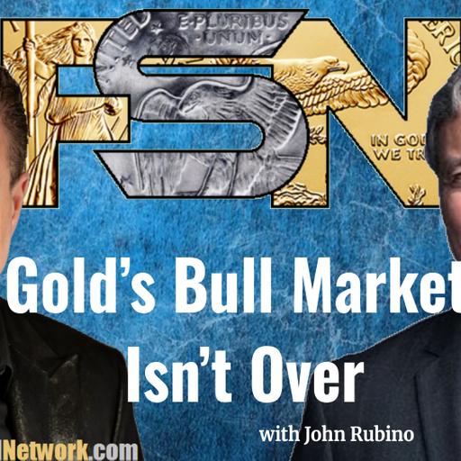 Gold's Bull Market Isn't Over - John Rubino #6405