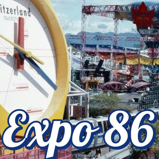 Vancouver's Big Moment: Expo 86