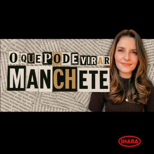 1005 - O que pode virar manchete