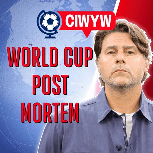 USMNT World Cup Debrief: Pochettino, the Players & What's Next? (Soccer 7/8)