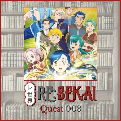 Re:Sekai - Quest #008 (Ascendance of a Bookworm S1)