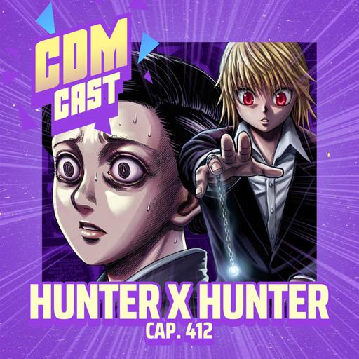 Hunter x Hunter 412: Seja bem-vinda, Rainha Tedesco!