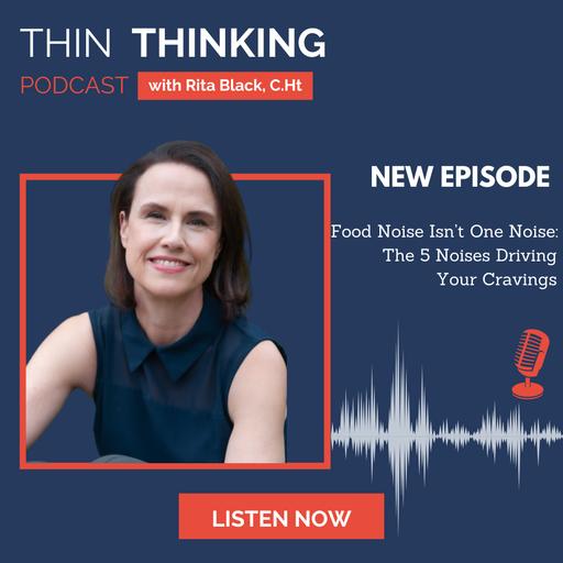 Ep 280: Food Noise Isn't One Noise: The 5 Noises Driving Your Cravings