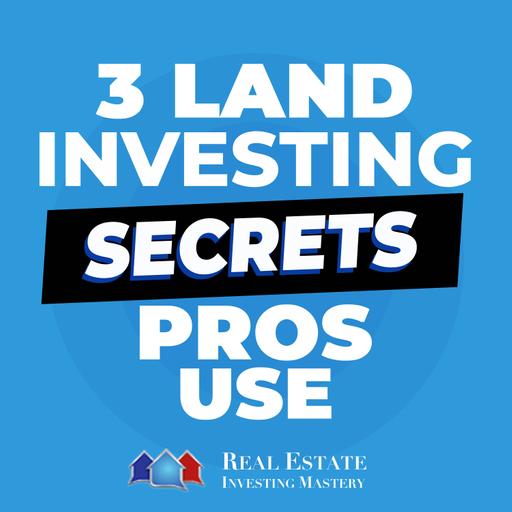 Three Land Investing Secrets Pros Use » 1447