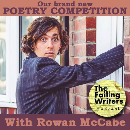 S6 Ep9: Poetry Competition - with Rowan McCabe