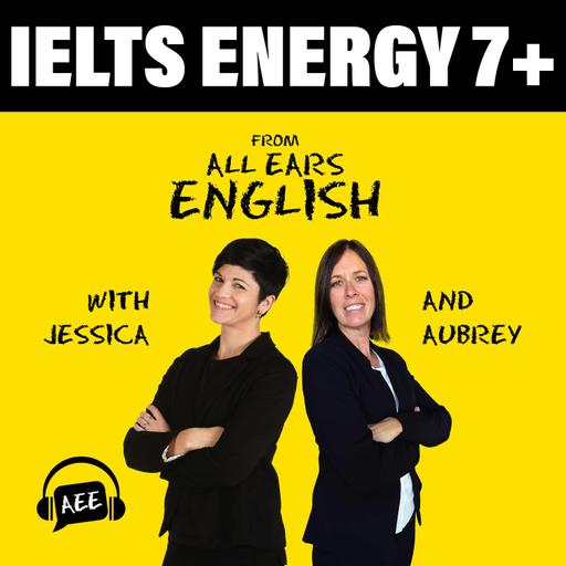 IELTS Energy 1605: Why Your IELTS Vocabulary is Not a Lost Cause