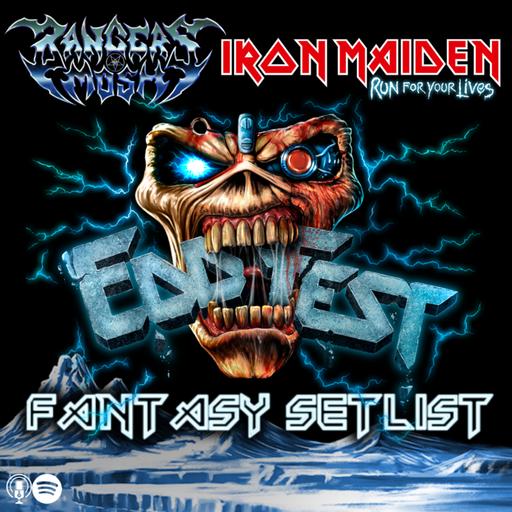 Iron Maiden - 'Eddfest' Fantasy Setlist