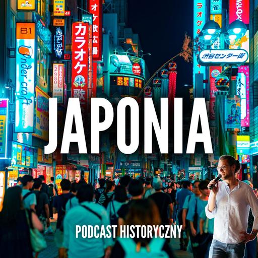 Japonia: Od Imperium, przez Pearl Harbor do Neonów Tokio!