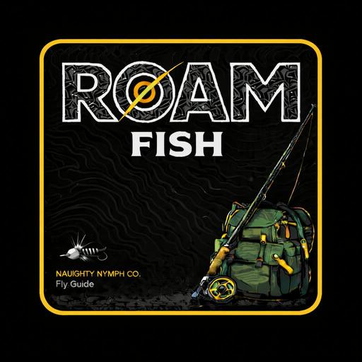 Roam Fish - Tying Flies and Reel Obsession
