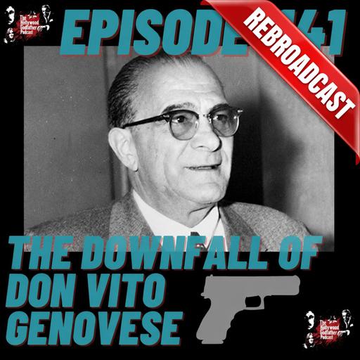The Downfall of Don Vito Genovese (Rebroadcast)