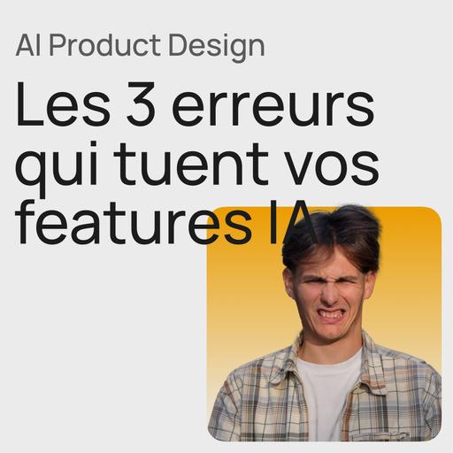 #421 Guide AI product pour éviter les 3 erreurs de PostHog