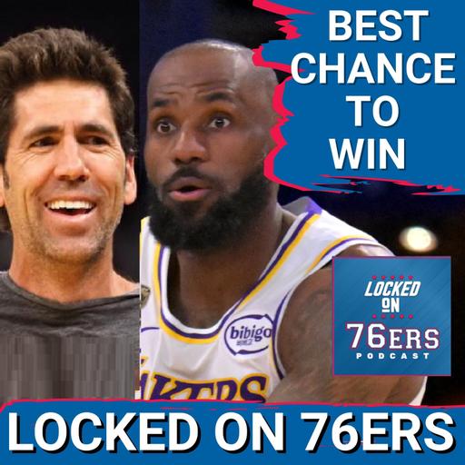 Bob Myers "This is [LeBron James'] BEST CHANCE TO WIN" - Philadelphia 76ers Podcast