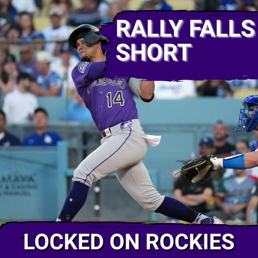 The Colorado Rockies Rally AGAIN but Fall Short vs Dodgers
