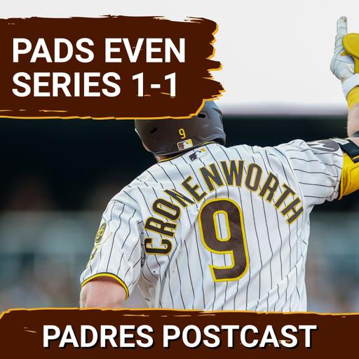 PADRES POSTCAST: 4-RUN 1ST! Cronenworth HR + Márquez & Bullpen Lift Padres To 4-1 Win Over D’Backs
