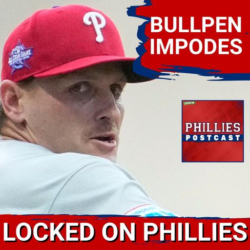 PHILLIES POSTCAST: Philadelphia Phillies' Bullpen taken for 8 RUNS in 11-5 Loss to Cincinnati Reds