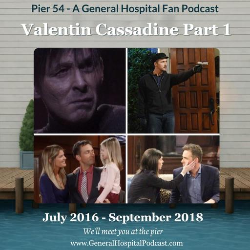 Episode 769: Valentin Cassadine Part 1 (2016-2018)